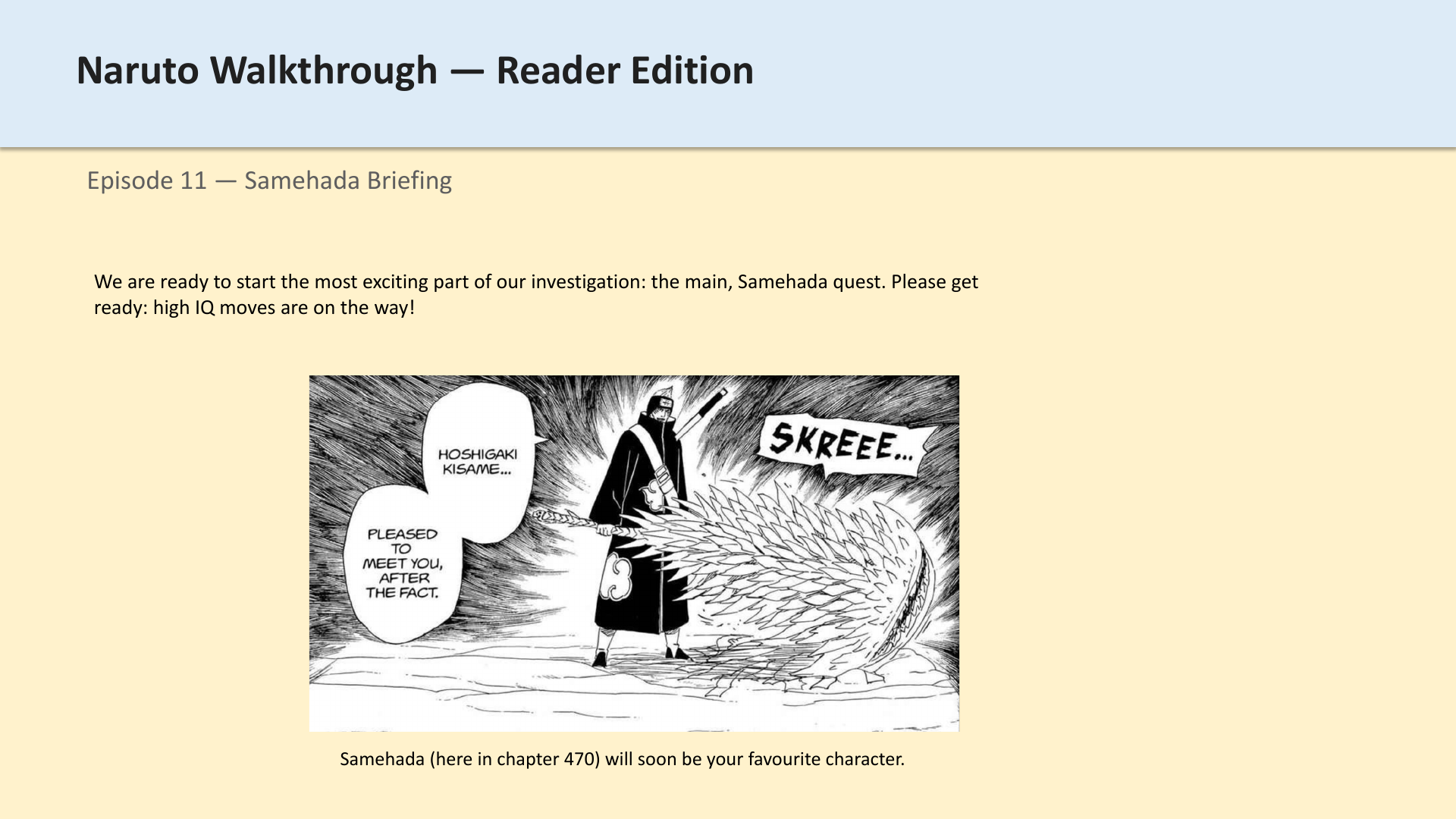 Slide 1: Episode 11 — Samehada Briefing