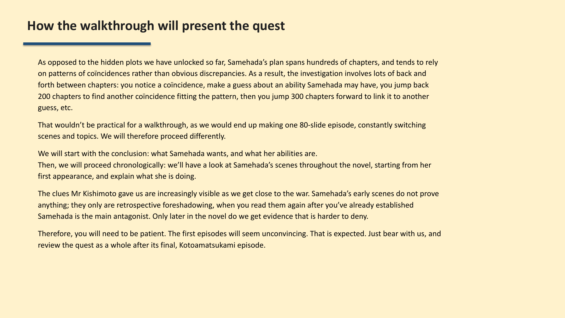 Slide 2: How the walkthrough will present the quest