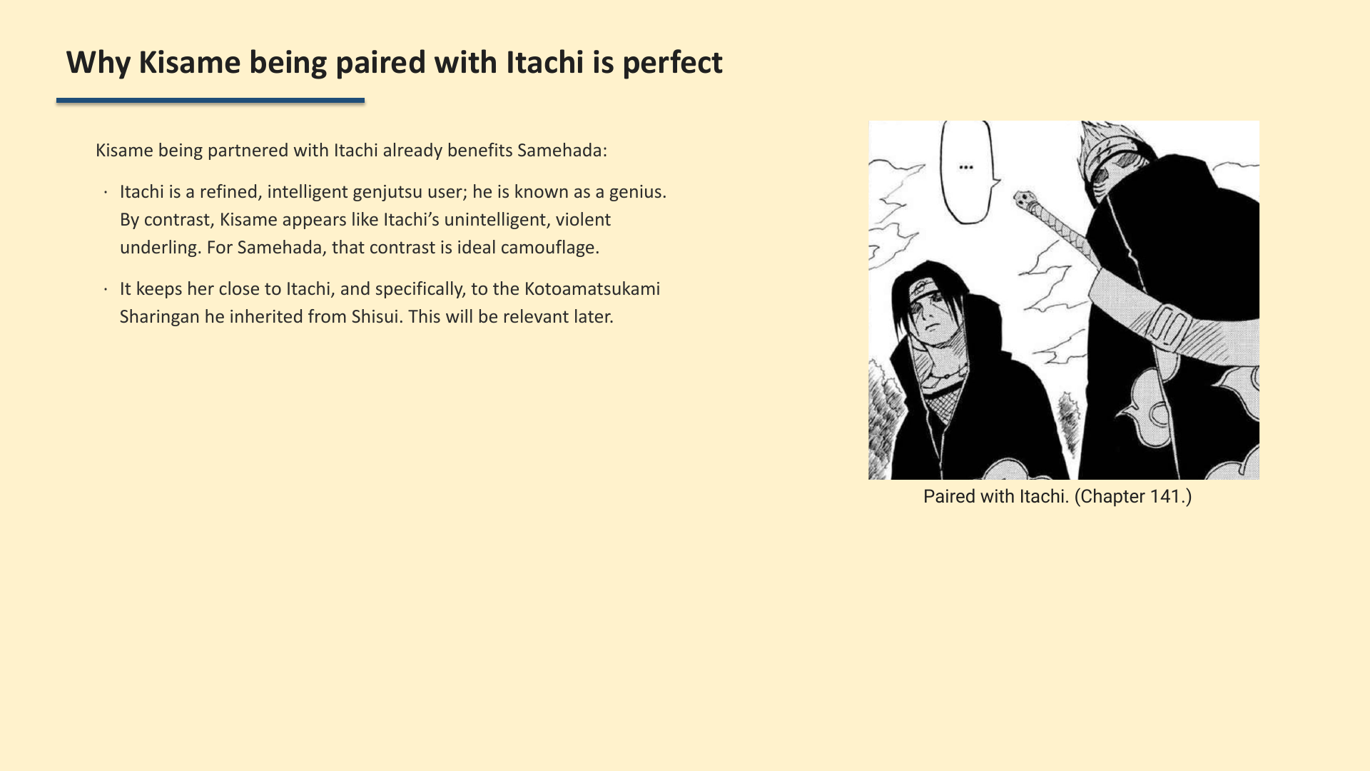 Slide 2: Why Kisame being paired with Itachi is perfect