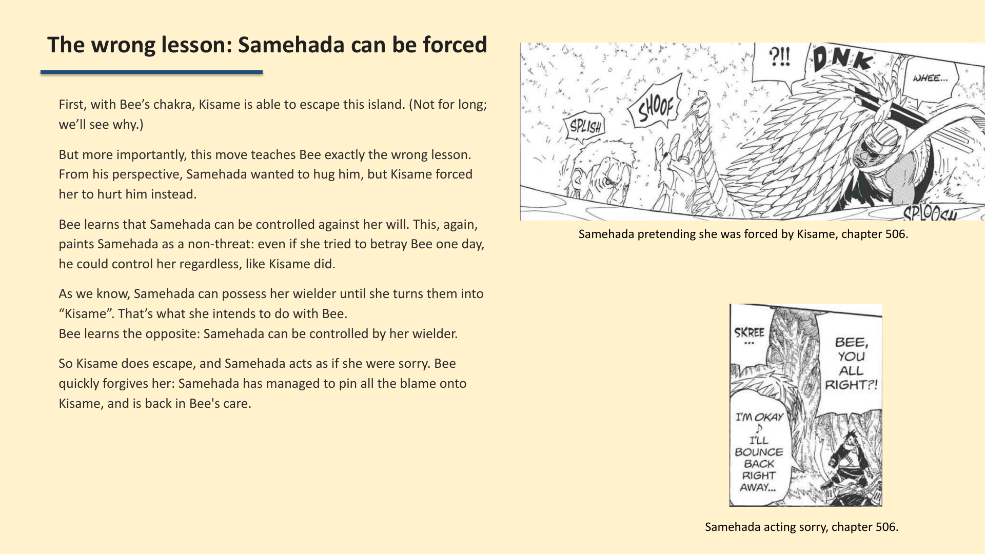 Slide 5: The wrong lesson: Samehada can be forced