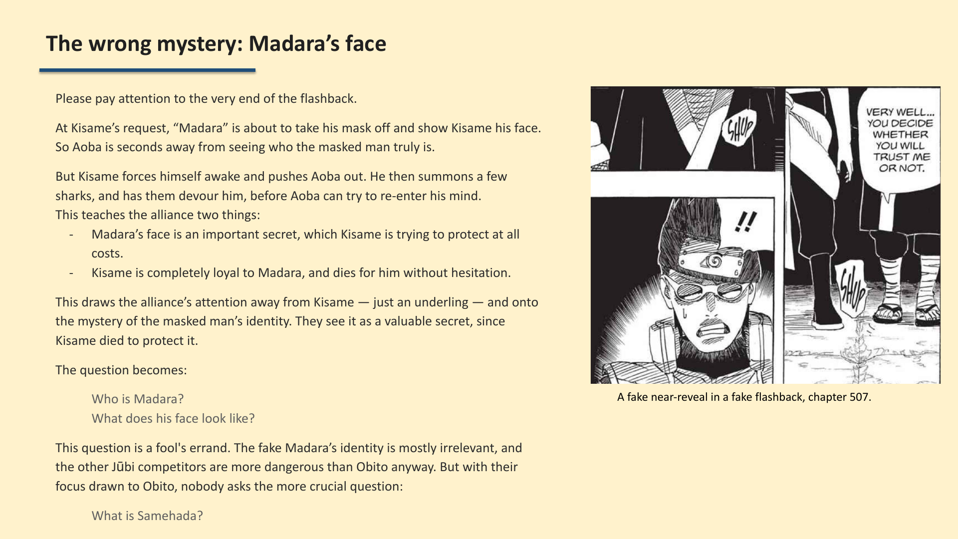 Slide 8: The wrong mystery: Madara’s face