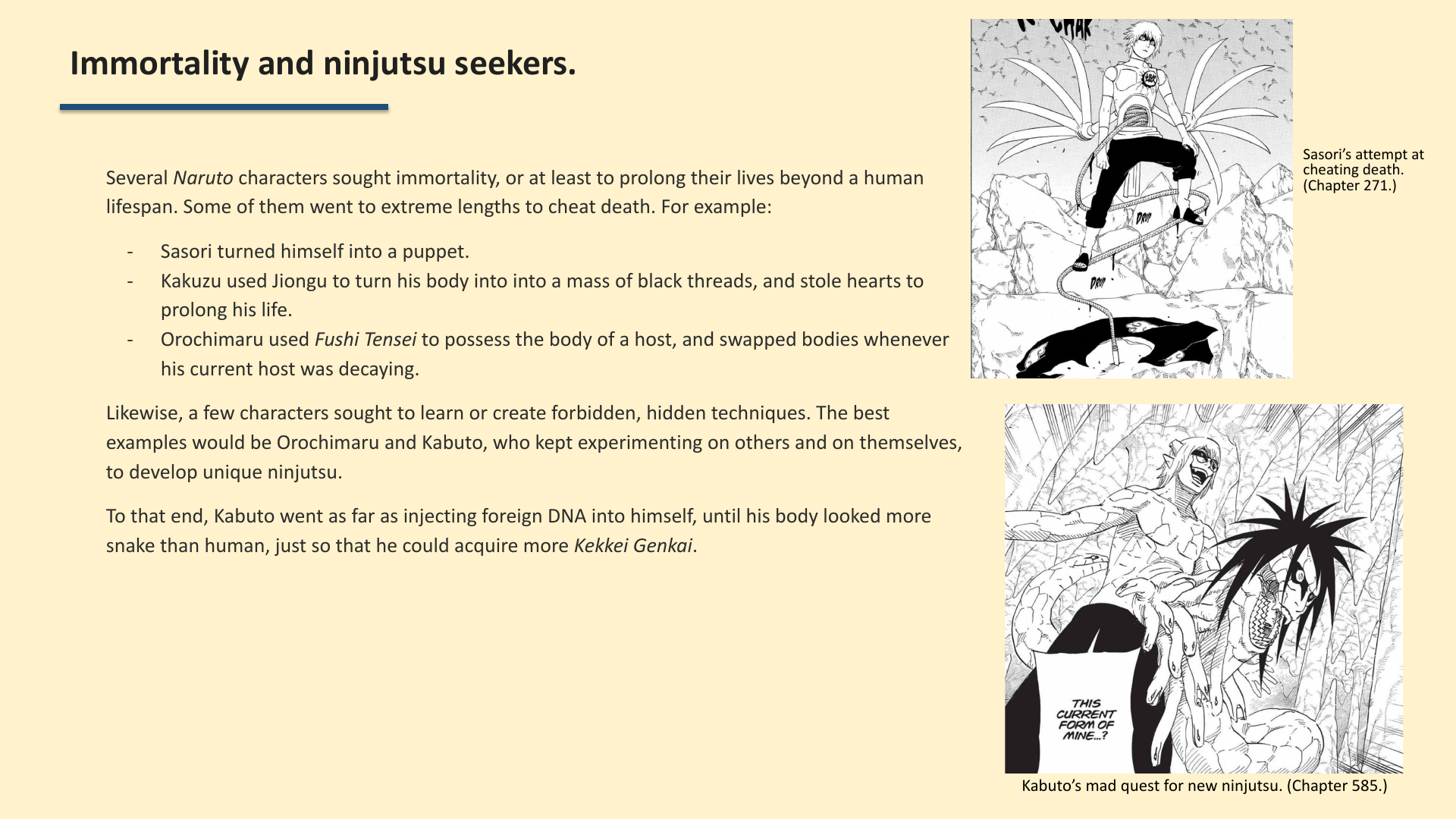 Slide 3: Immortality and ninjutsu seekers.